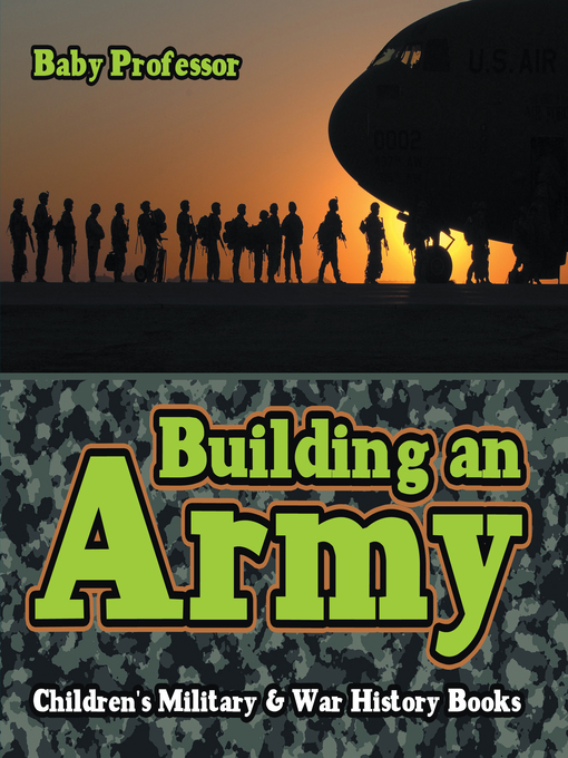 Cover image for Building an Army--Children's Military & War History Books